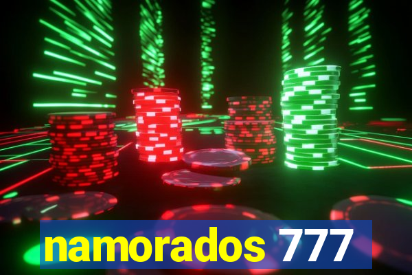 namorados 777